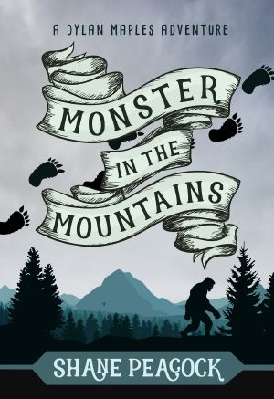 [The Dylan Maples Adventures 04] • Monster in the Mountains